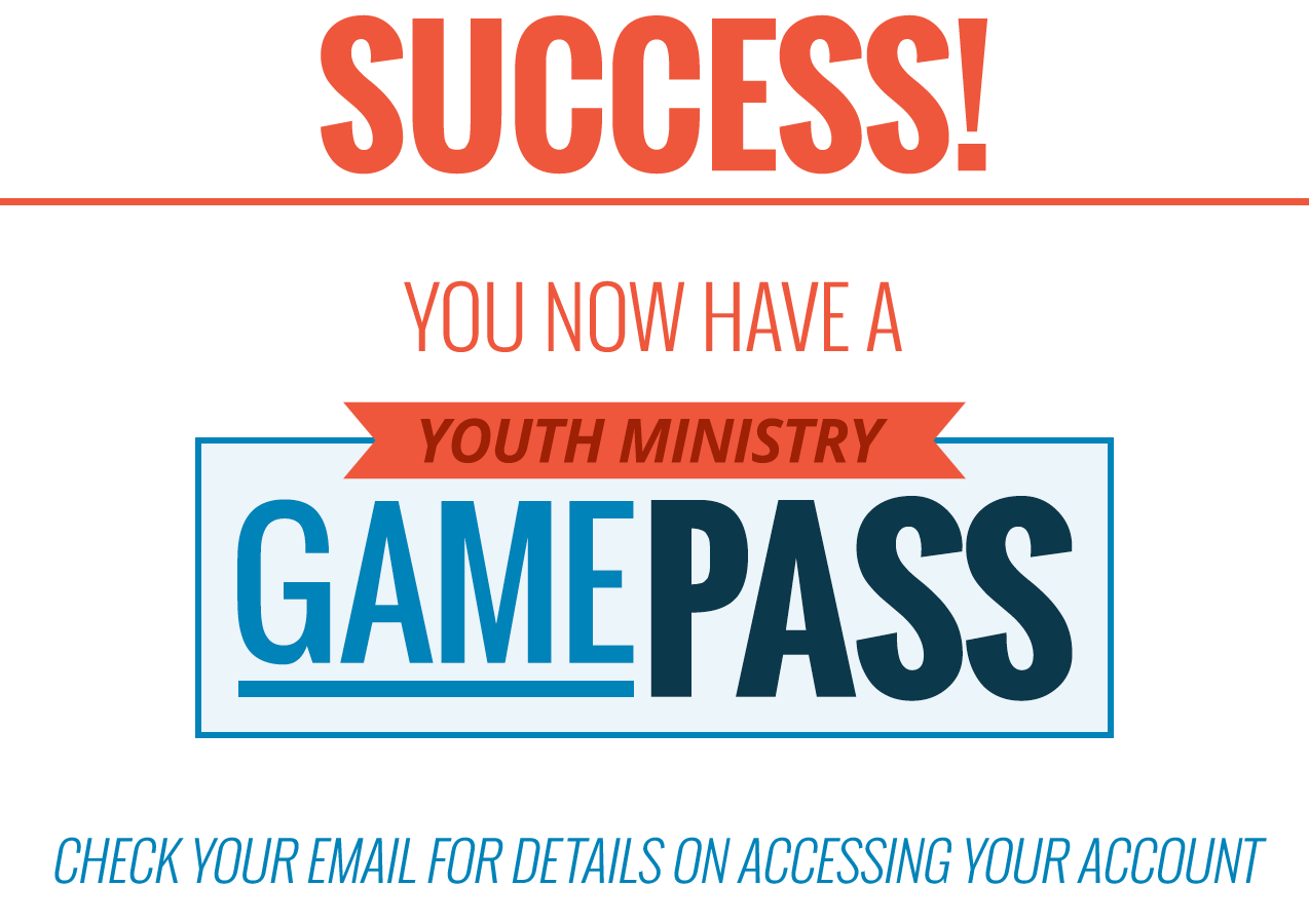 SIGN UP FOR A GAMEPASS