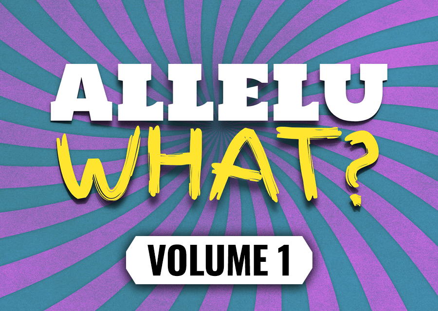 Allelu What? (V1)